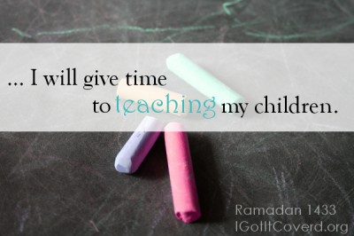 В этот Рамадан я буду учить своих детей